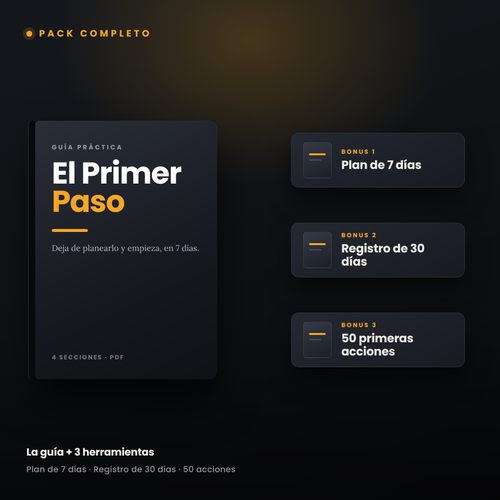 Pack Completo de El Primer Paso: la guía más el plan de 7 días, el registro de 30 días y las 50 primeras acciones